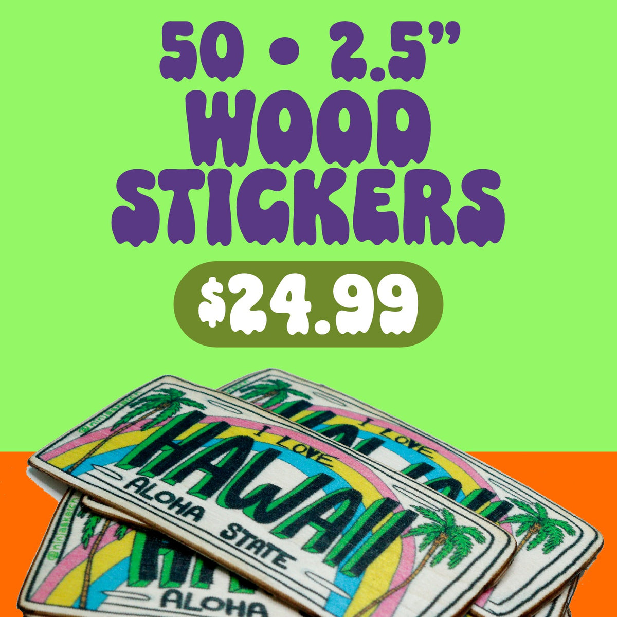 50 2.5" Wood Stickers $24.99