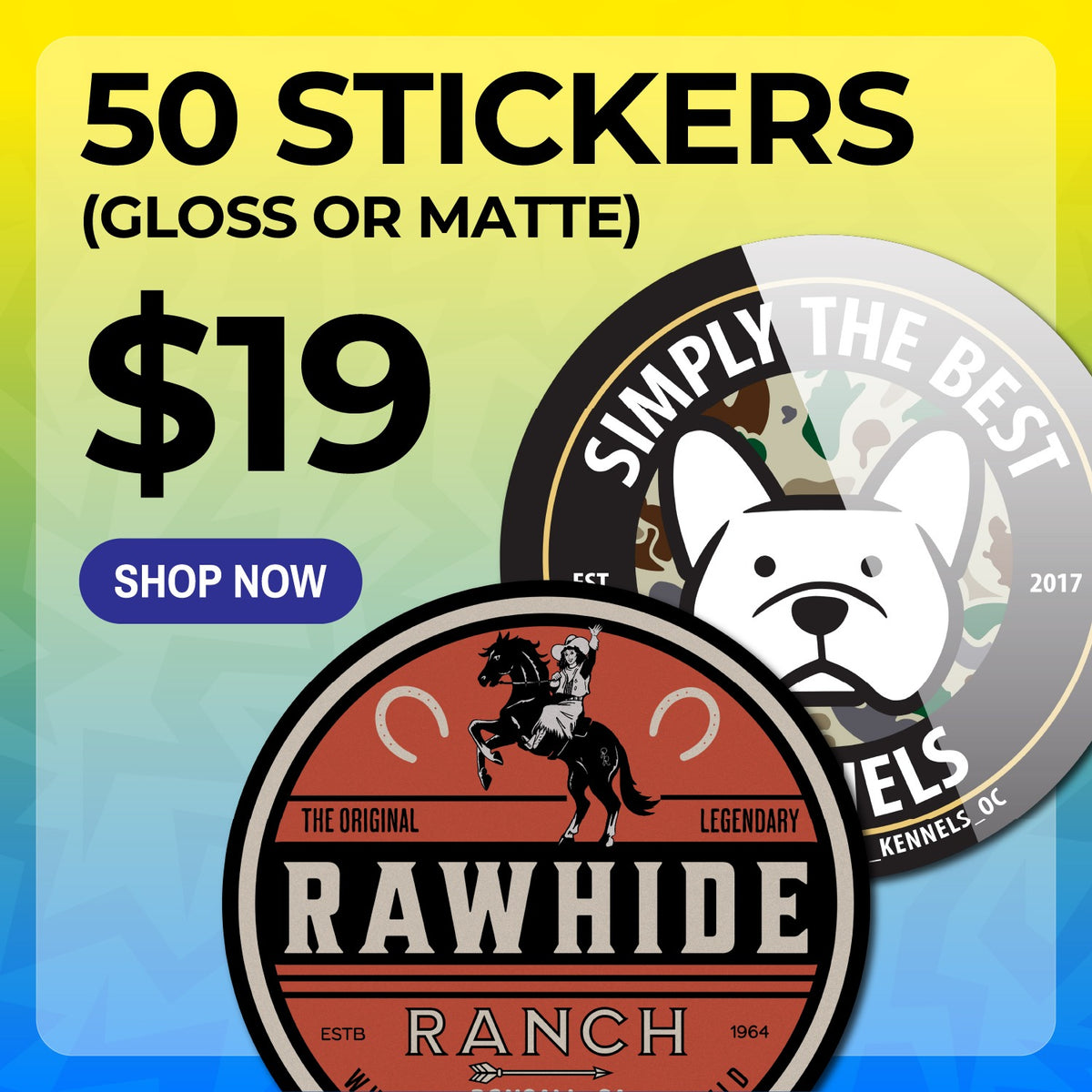 50 3" Stickers for $19 (10 business day turaround)